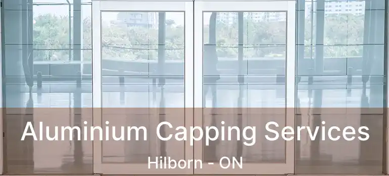  Aluminium Capping Services Hilborn - ON