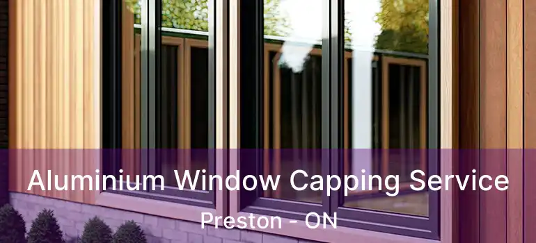  Aluminium Window Capping Service Preston - ON