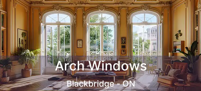  Arch Windows Blackbridge - ON