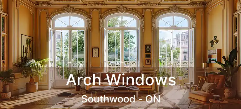  Arch Windows Southwood - ON