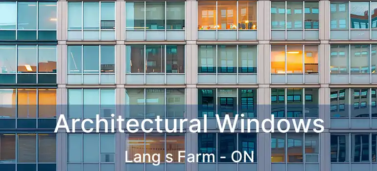  Architectural Windows Lang s Farm - ON