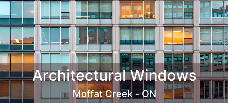 Architectural Windows Moffat Creek - ON