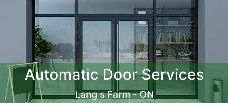  Automatic Door Services Lang s Farm - ON