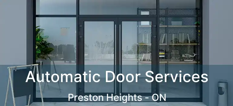  Automatic Door Services Preston Heights - ON