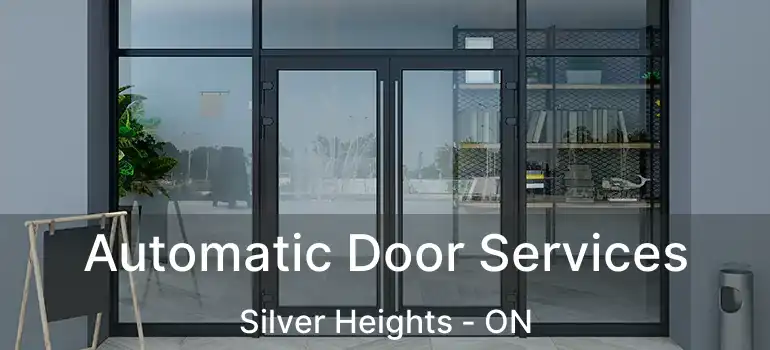  Automatic Door Services Silver Heights - ON