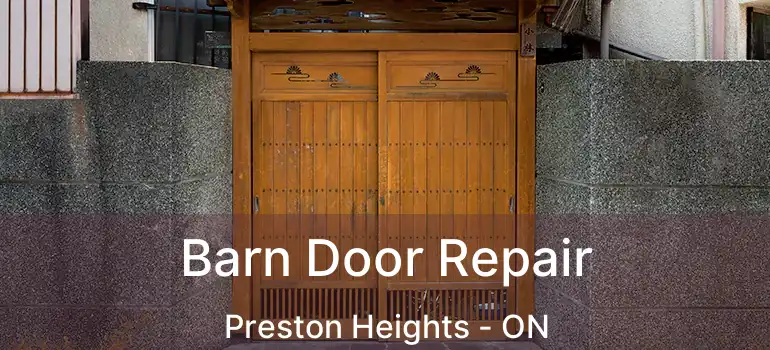  Barn Door Repair Preston Heights - ON
