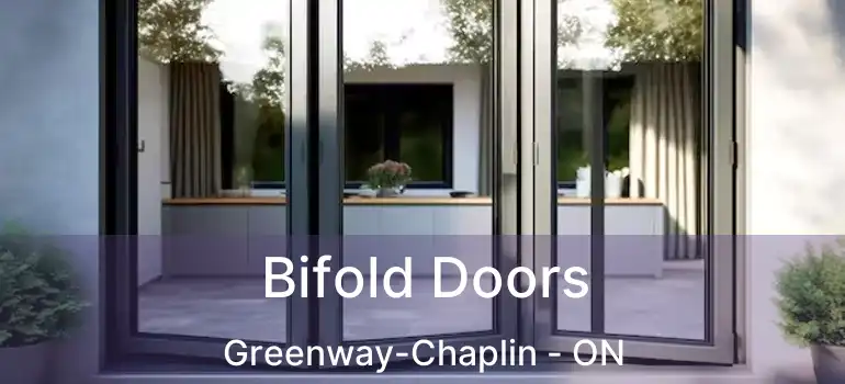  Bifold Doors Greenway-Chaplin - ON