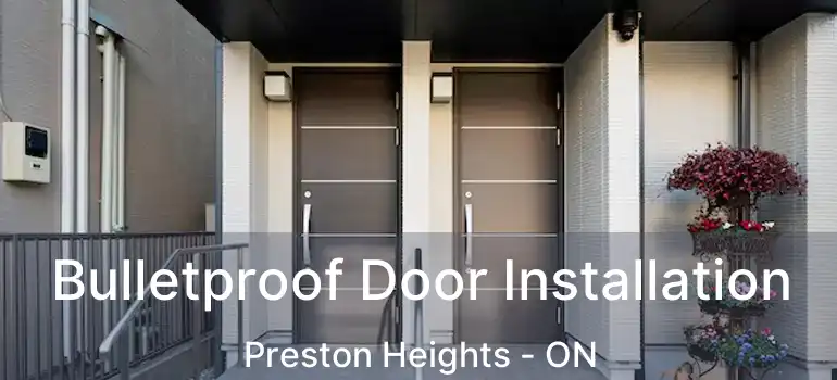  Bulletproof Door Installation Preston Heights - ON