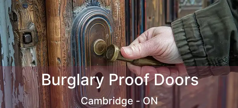 Burglary Proof Doors Cambridge - ON