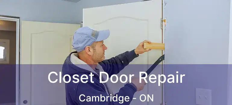  Closet Door Repair Cambridge - ON