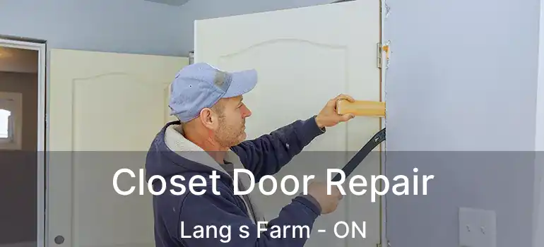  Closet Door Repair Lang s Farm - ON