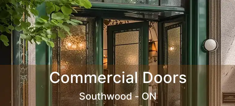  Commercial Doors Southwood - ON