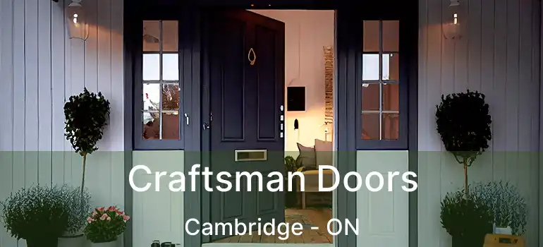  Craftsman Doors Cambridge - ON