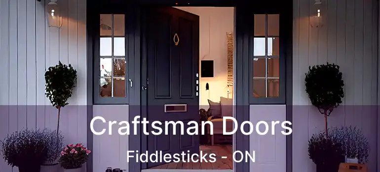  Craftsman Doors Fiddlesticks - ON