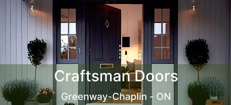  Craftsman Doors Greenway-Chaplin - ON