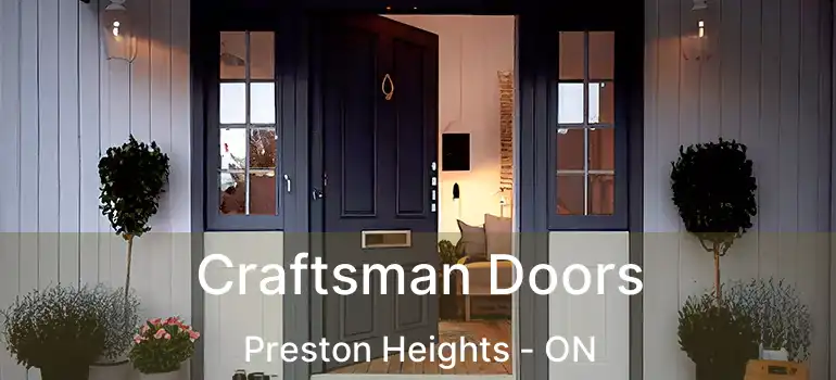 Craftsman Doors Preston Heights - ON