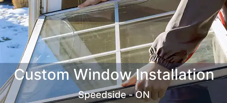  Custom Window Installation Speedside - ON