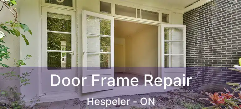  Door Frame Repair Hespeler - ON