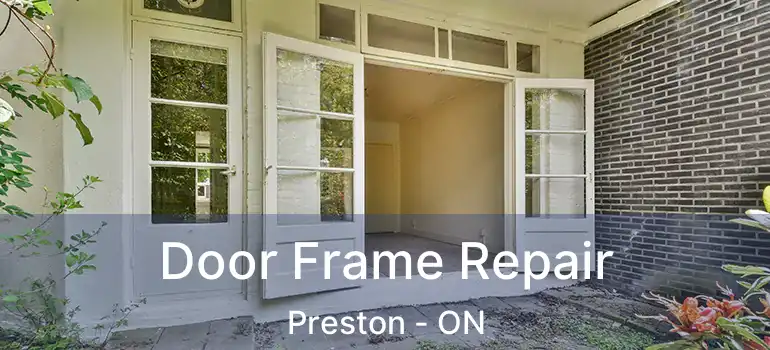  Door Frame Repair Preston - ON