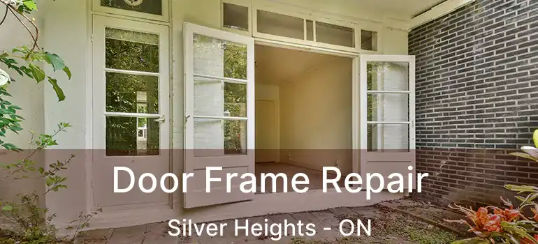  Door Frame Repair Silver Heights - ON