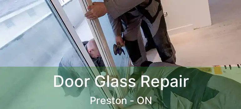  Door Glass Repair Preston - ON
