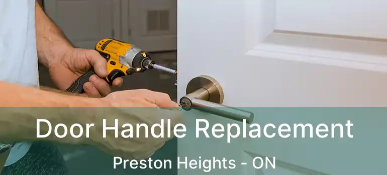  Door Handle Replacement Preston Heights - ON