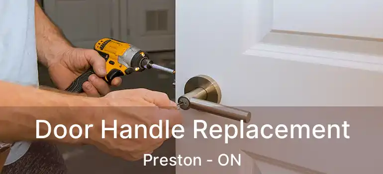  Door Handle Replacement Preston - ON