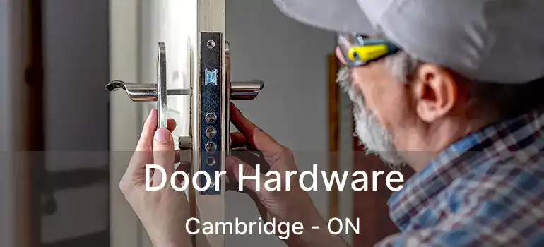  Door Hardware Cambridge - ON