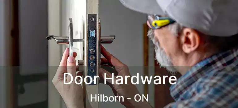  Door Hardware Hilborn - ON