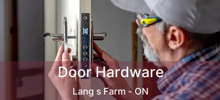  Door Hardware Lang s Farm - ON