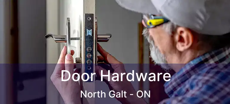  Door Hardware North Galt - ON