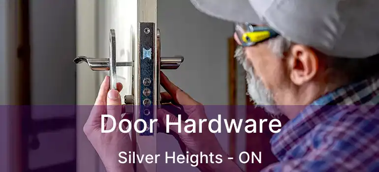  Door Hardware Silver Heights - ON