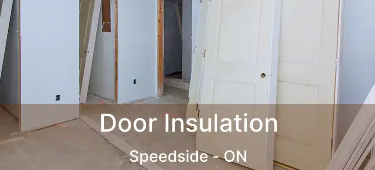  Door Insulation Speedside - ON