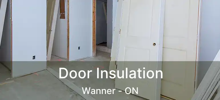  Door Insulation Wanner - ON