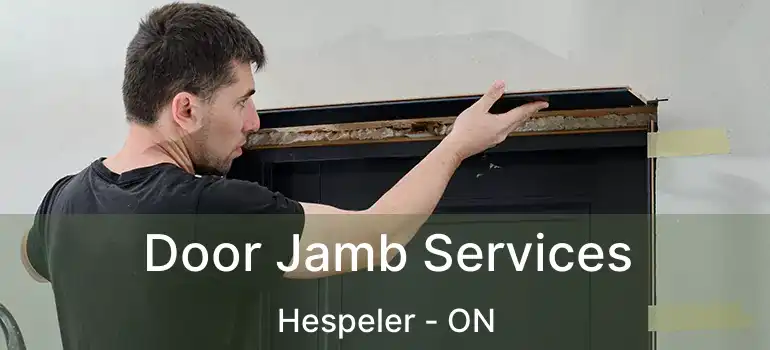  Door Jamb Services Hespeler - ON