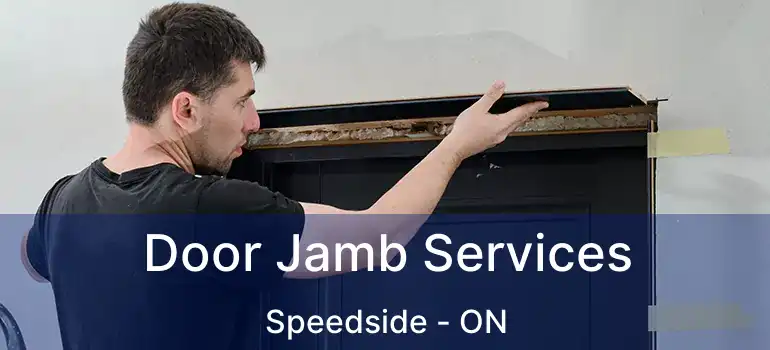  Door Jamb Services Speedside - ON