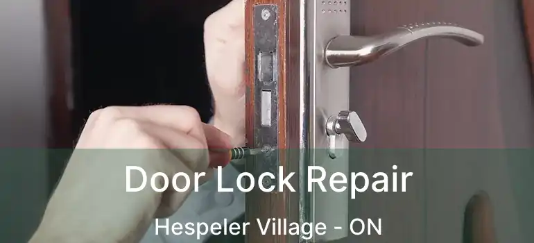 Door Lock Repair Hespeler Village - ON