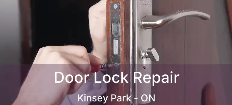  Door Lock Repair Kinsey Park - ON