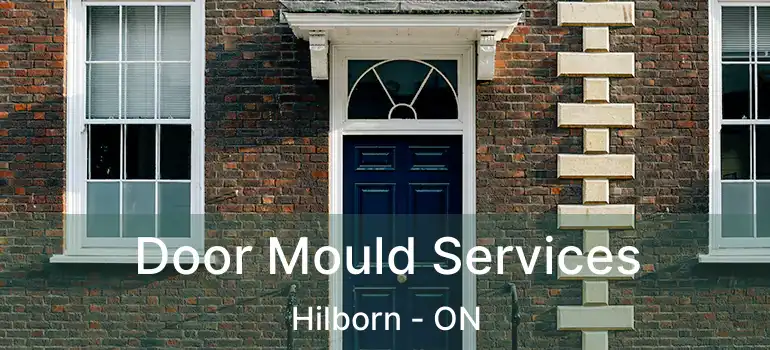  Door Mould Services Hilborn - ON