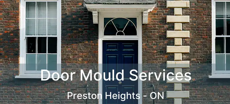  Door Mould Services Preston Heights - ON