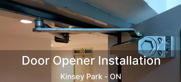  Door Opener Installation Kinsey Park - ON