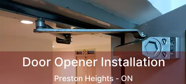  Door Opener Installation Preston Heights - ON