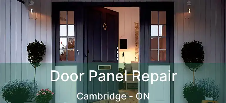  Door Panel Repair Cambridge - ON