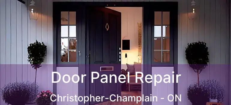  Door Panel Repair Christopher-Champlain - ON