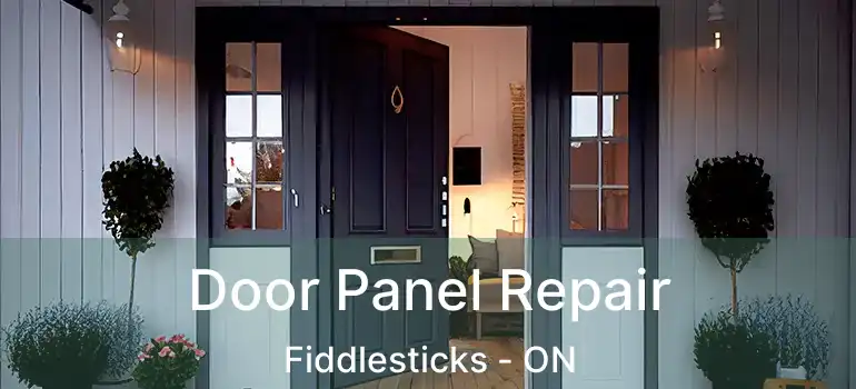  Door Panel Repair Fiddlesticks - ON