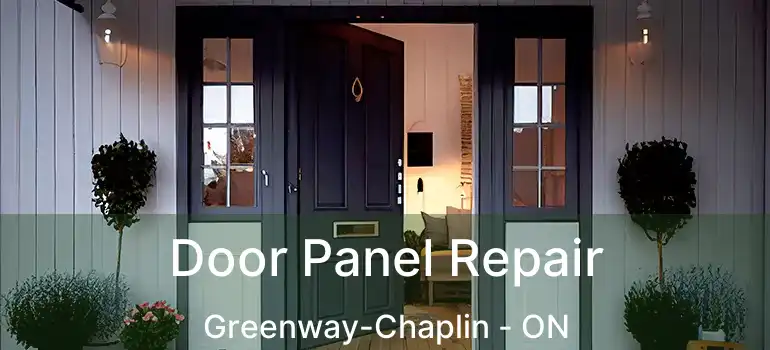  Door Panel Repair Greenway-Chaplin - ON