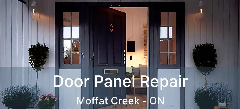 Door Panel Repair Moffat Creek - ON