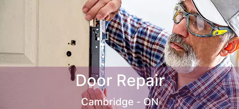  Door Repair Cambridge - ON
