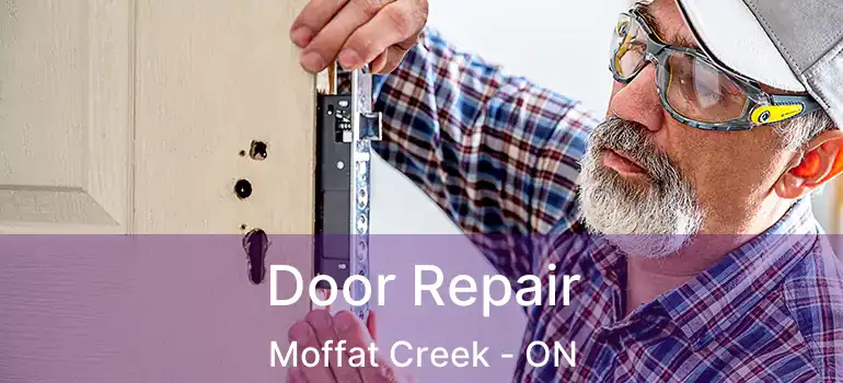  Door Repair Moffat Creek - ON