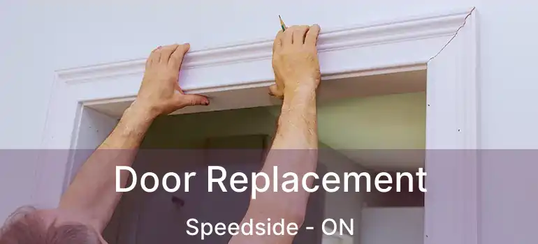  Door Replacement Speedside - ON